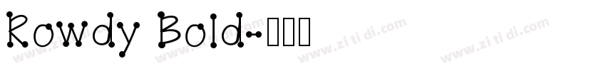 Rowdy Bold字体转换